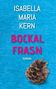 Text: "Isabella Maria Kern, Bockal Frasn, Roman." Eine Tannenzapfen-Illustration auf blauem Hintergrund., Buch