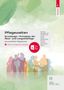 Pflegewelten: Grundzüge + Prinzipien der Akut- und Langzeitpflege, inkl. Pflegetechnik. Bunte Menschensilhouetten., Buch