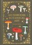 Toshimitsu Fukiharu: Mushroom Botanical Art, Buch