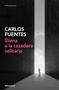 Carlos Fuentes: Diana O La Cazadora Solitaria / Diana or the Lonely Hunter, Buch