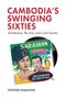 Stephen Simmons: Cambodia's Swinging Sixties, Buch