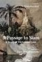 V. Vinicchayakul: A Passage to Siam, Buch, Buch
