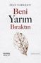 Zeus Kabadayi: Beni Yarim Biraktin, Buch