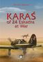 „KARAŚ of 24 Eskadra at War“ von Tomasz J. Kopanski. Zwei Flugzeuge im Flug, Logo mit Pelikan unten., Buch