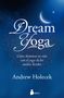 Andrew Holecek: Dream Yoga, Buch