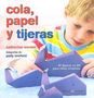 Catherine Woram: Cola, papel y tijeras, Buch