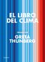 Greta Thunberg: El Libro del Clima / The Climate Book, Buch