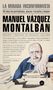 Manuel Vázquez Montalbán: La mirada inconformista : 40 años de periodismo, placer, revuelta y humor, Buch