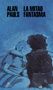 Alan Pauls: La Mitad Fantasma / The Half Ghos, Buch