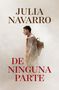 Julia Navarro: De Ninguna Parte, Buch