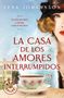 Lena Johannson: La Casa de Los Amores Interrumpidos / The House of Hindered Loves, Buch