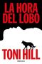 Toni Hill: la hora del lobo, Buch