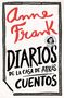 Anne Frank: Diario de la casa de atras y Cuentos, Buch