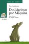 Anuska Allepuz: Dos lágrimas por Máquina, Buch