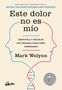Mark Wolynn: Este Dolor No Es Mío, Buch