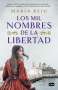 María Reig: Los Mil Nombres de la Libertad / The Thousand Names of Freedom, Buch