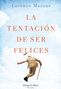 Lorenzo Marone: La Tentación de Ser Felices (the Temptation to Be Happy - Spanish Edition), Buch