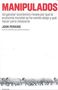 John Perkins: Manipulados, Buch