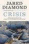 Jared Diamond: Crisis: Cómo Reaccionan los Países en los Momentos Decisivos = Upheaval, Buch