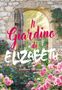 Elizabeth von Arnim: Il giardino di Elizabeth, Buch