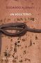 Edoardo Albinati: Un adulterio, Buch
