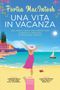 Portia Macintosh: Una vita in vacanza, Buch