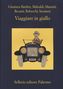 Alicia Giménez-Bartlett: Viaggiare in giallo, Buch