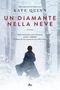 Kate Quinn: Un diamante nella neve, Buch