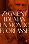 Zygmunt Bauman: Un mondo fuori asse, Buch