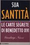 Gianluigi Nuzzi: Sua Santità. Le carte segrete di Benedetto XVI, Buch