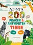 Cristina Banfi: Tiere. Frage- und Antwortbuch, mit 200 Fragen zu spannenden Naturthemen (200 Fragen & Antworten), Buch