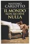 Massimo Carlotto: Il mondo non mi deve nulla, Buch