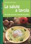 Alain Bondil: La salute a tavola. 90 ricette secondo il metodo Kousmine, Buch