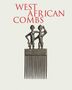 Alain-Michel Boyer: West African Combs, Buch