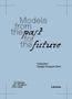 "Models from the past for the future. Collection Design Museum Gent. Design Museum Gent Logo unten links. Lannoo.", Buch