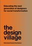 "Educating the next generation of designers for social transformation. the design village. Mridu Sahai Patnaik & Paul Hekkert." Hintergrund in Orange-Braun-Verlauf., Buch