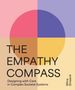„THE EMPATHY COMPASS: Designing with Care in Complex Societal Systems“ Wina Smeenk. Bunte geometrische Formen., Buch