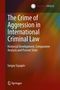 Sergey Sayapin: The Crime of Aggression in International Criminal Law, Buch