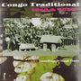 Congo Traditional 1952 & 1957, LP, LP