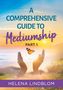 Helena Lindblom: A Comprehensive Guide to Mediumship, Buch