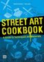 Benke Carlsson: Street Art Cookbook, Buch