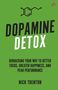 "Dopamine Detox. Biohacking your way to better focus, greater happiness, and peak performance. Nick Trenton." Grün., Buch