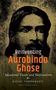 Bidyut Chakrabarty: Reinventing Aurobindo Ghose, Buch, Buch