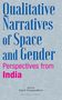 "Qualitative Narratives of Space and Gender: Perspectives from India." Hintergrund: dünne, gezeichnete Konturen von Gesichtern., Buch