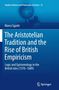 Marco Sgarbi: The Aristotelian Tradition and the Rise of British Empiricism, Buch