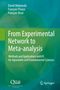 Buchtitel: "From Experimental Network to Meta-analysis". Autoren: David Makowski, François Piraux, François Brun.