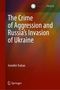 Jennifer Trahan: The Crime of Aggression and Russia's Invasion of Ukraine, Buch