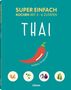 Orathay Souksisavanh: Super Einfach Thai, Buch, Buch