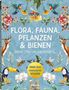 "Flora, Fauna, Pflanzen & Bienen. Über 200 einzigartige Sticker." Illustration mit Blumen, Bienen, Vögeln und Hirschen., Buch
