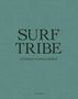Stephan Vanfletere: Surf Tribe, Buch, Buch